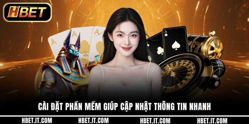 Cài đặt phần mềm giúp cập nhật thông tin nhanh