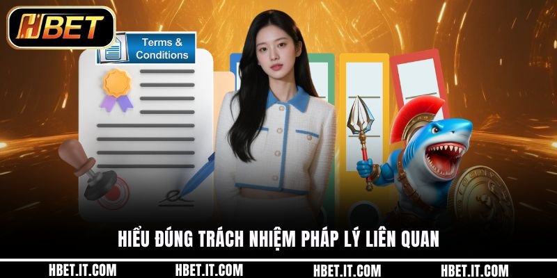 Hiểu đúng trách nhiệm pháp lý liên quan